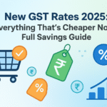 New GST Rates 2025: Everything That’s Cheaper Now – Full Savings Guide