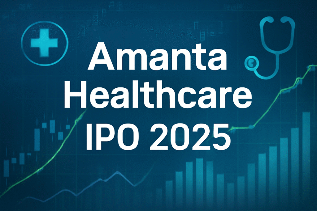 Amanta Healthcare IPO 2025: GMP Trends, Financials, and Listing Expectations