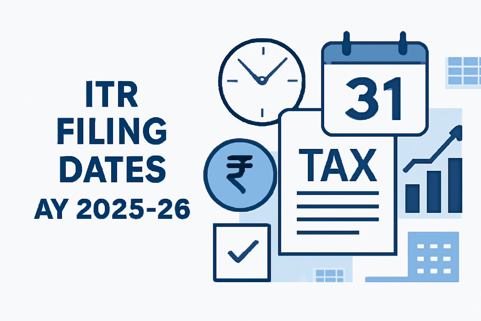 ITR Filing Dates for AY 2025–26: Extended Deadlines, Penalties & Compliance Rules