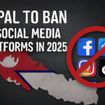 Why Did Nepal Ban Social Media in 2025? Full List of 26 Blocked Platforms